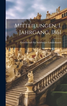Hardcover Mitteilungen, I. Jahrgang, 1861 [German] Book