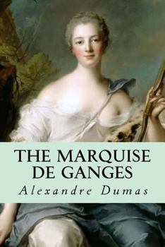 Paperback The Marquise de Ganges Book