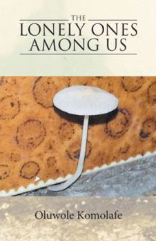 Paperback The Lonely Ones Among Us Book
