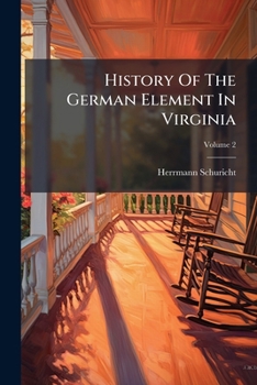 Paperback History Of The German Element In Virginia Book
