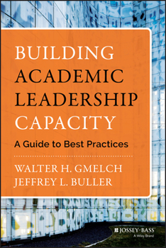 Hardcover Building Academic Leadership Capacity: A Guide to Best Practices Book
