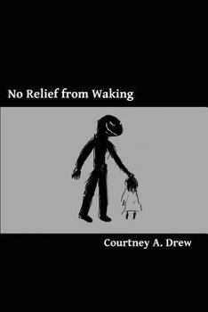 Paperback No Relief from Waking Book