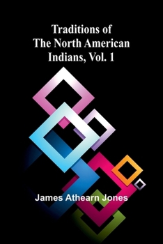 Paperback Traditions of the North American Indians, Vol. 1 Book