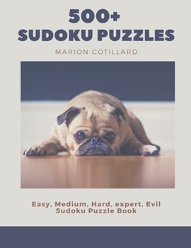 Paperback 500+ sudoku puzzles: easy, medium, hard, expert, evil sudoku puzzle book