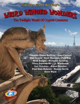 Paperback Weird Winged Wonders: The Twilight World Of Cryptid Creatures Book
