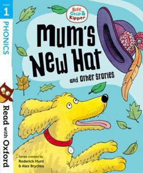 Paperback Read with Oxford: Stage 1: Biff, Chip and Kipper: Mum's New Hat and Other Stories Book