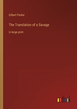 Paperback The Translation of a Savage: in large print Book