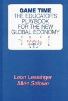 Paperback Game Time: The Educator's Playbook for the New Global Economy Book