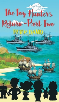Hardcover The Toy Hunters Return - Part Two Book