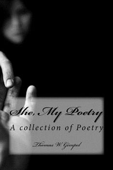 Paperback She, My Poetry: A collection of Poetry Book