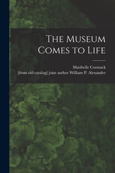 Paperback The Museum Comes to Life Book