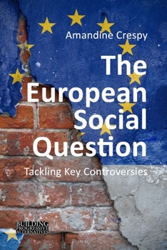 Paperback The European Social Question: Tackling Key Controversies Book
