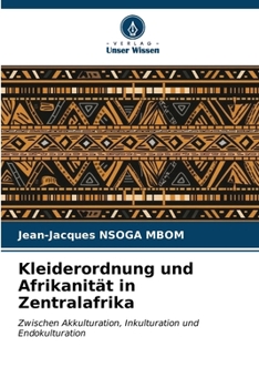 Paperback Kleiderordnung und Afrikanität in Zentralafrika [German] Book