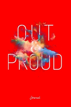 Journal: Dot Grid Journal - Out and Proud LGBT Pride Color Cute Equality Christmas Gift - Red Dotted Diary, Planner, Gratitude, Writing, Travel, Goal, Bullet Notebook