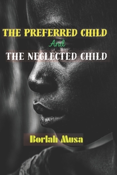 Paperback The Preferred child and The Neglected child Book