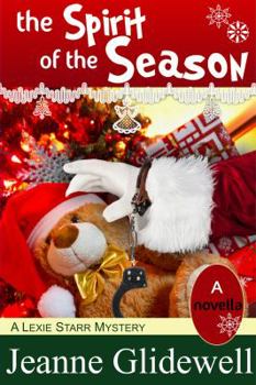 The Spirit of the Season - Book #4.5 of the Lexie Starr Mystery