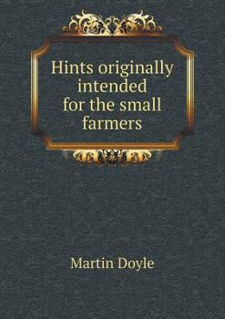 Paperback Hints originally intended for the small farmers Book