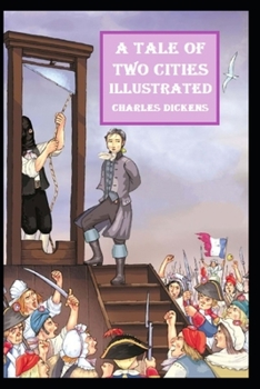 Paperback A Tale of Two Cities Illustrated Book