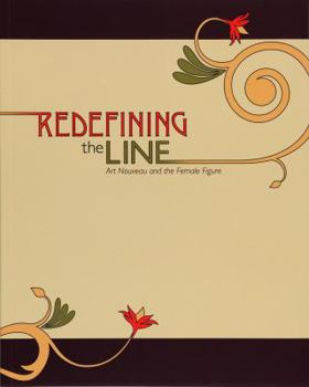 Paperback Redefining the Line: Art Nouveau & the Female Figure Book
