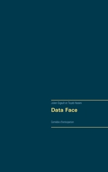 Paperback Data Face: Comédie d'anticipation [French] Book
