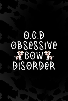 O.C.D Obsessive Cow Disorder: Notebook Journal Composition Blank Lined Diary Notepad 120 Pages Paperback Black Animal Print Cow