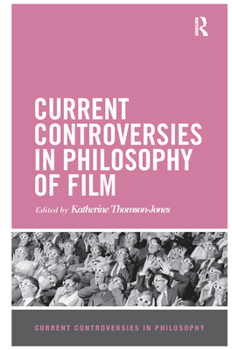 Paperback Current Controversies in Philosophy of Film Book