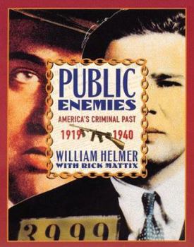 Paperback Public Enemies: America's Criminal Past 1919 to 1940 Book