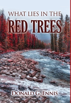 Hardcover What Lies in the Red Trees Book