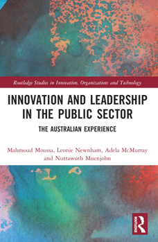 Paperback Innovation and Leadership in the Public Sector: The Australian Experience Book