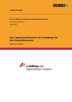 Paperback Das Lightning Netzwerk als Grundlage für die Kryptoökonomie [German] Book