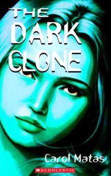Dark Clone, the - Book #3 of the Clone