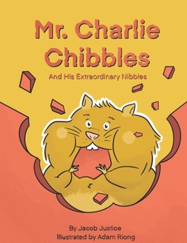 Paperback Mr. Charlie Chibbles And His Extraordinary Nibbles Book