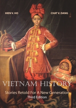 Paperback Vietnam History: Stories Retold for a New Generation Third Edition Book