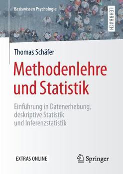 Paperback Methodenlehre Und Statistik: Einführung in Datenerhebung, Deskriptive Statistik Und Inferenzstatistik [German] Book