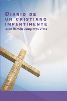 Paperback Diario De Un Cristiano Impertinente [Spanish] Book