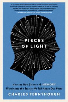 Paperback Pieces of Light: How the New Science of Memory Illuminates the Stories We Tell about Our Pasts Book