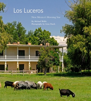 Hardcover Los Luceros: New Mexico's Morning Star Book