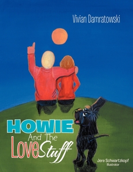 Paperback Howie and the Love Stuff Book