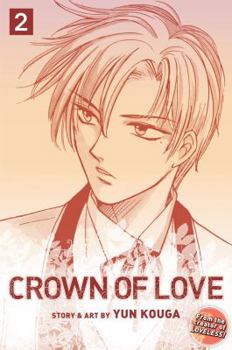 Crown of Love, Vol. 2 - Book #2 of the Crown of Love