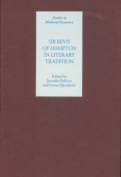 Sir Bevis of Hampton in Literary Tradition - Book  of the Studies in Medieval Romance