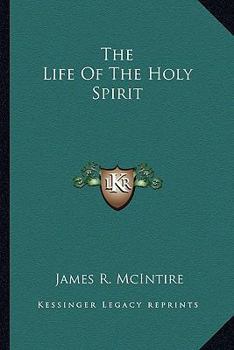 Paperback The Life Of The Holy Spirit Book