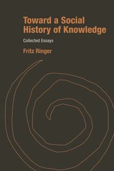 Hardcover Toward a Social History of Knowledge: Collected Essays Book