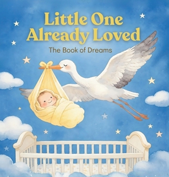 Hardcover Little One, Already Loved Book