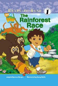 The Rainforest Race (Go, Diego, Go! Ready-to-Read) - Book  of the Go Diego Go!