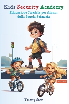 Paperback Kids Security Academy: Educazione Stradale per Studenti della Scuola Primaria [Italian] Book