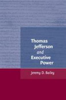 Hardcover Thomas Jefferson and Executive Power Book