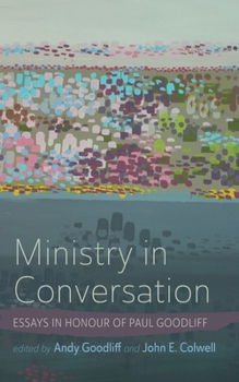 Paperback Ministry in Conversation: Essays in Honour of Paul Goodliff Book