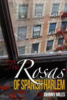 Paperback The Rosas of Spanish Harlem Book