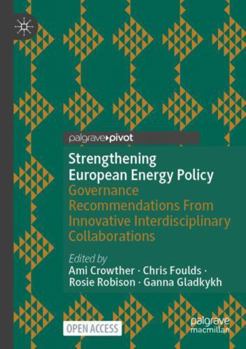 Paperback Strengthening European Energy Policy: Governance Recommendations From Innovative Interdisciplinary Collaborations Book