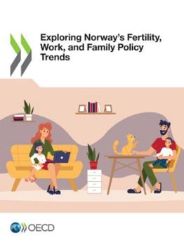 Paperback Exploring Norway's Fertility, Work, and Family Policy Trends Book
